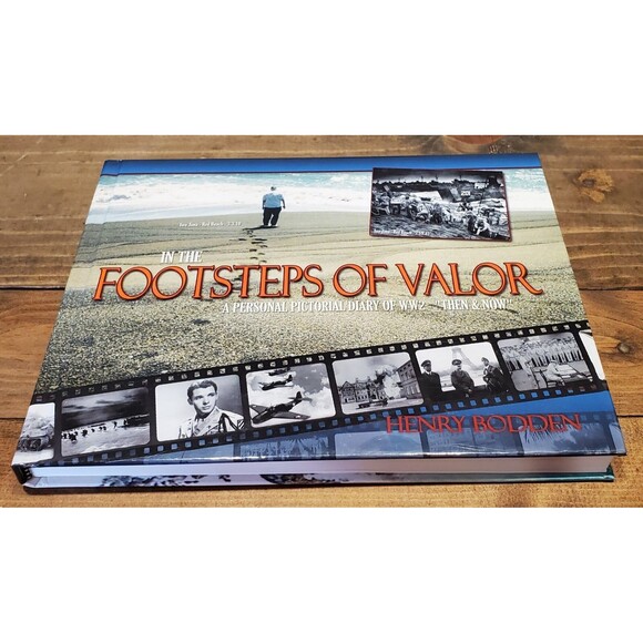 In the Footsteps of Valor, Henry Bodden signed Hardcover War Militaria - Picture 1 of 4